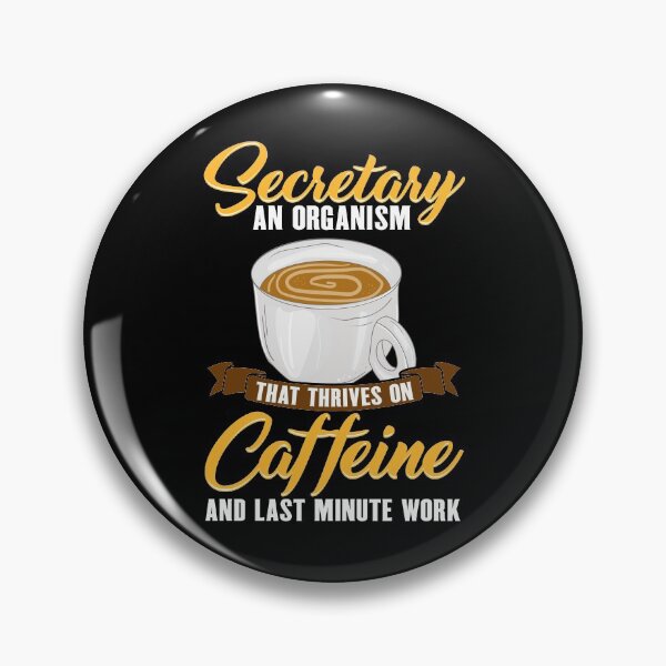 Item preview, Funny Coffee Lover Secretary Thrives On Caffeine designed and sold by UniQueensShop.