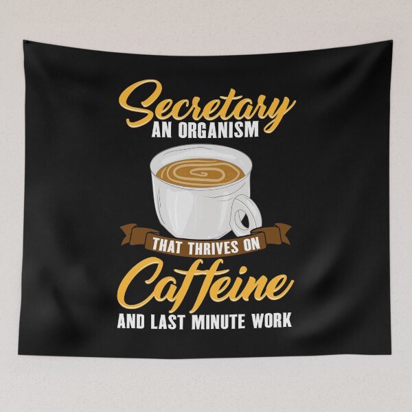 Item preview, Funny Coffee Lover Secretary Thrives On Caffeine designed and sold by UniQueensShop.