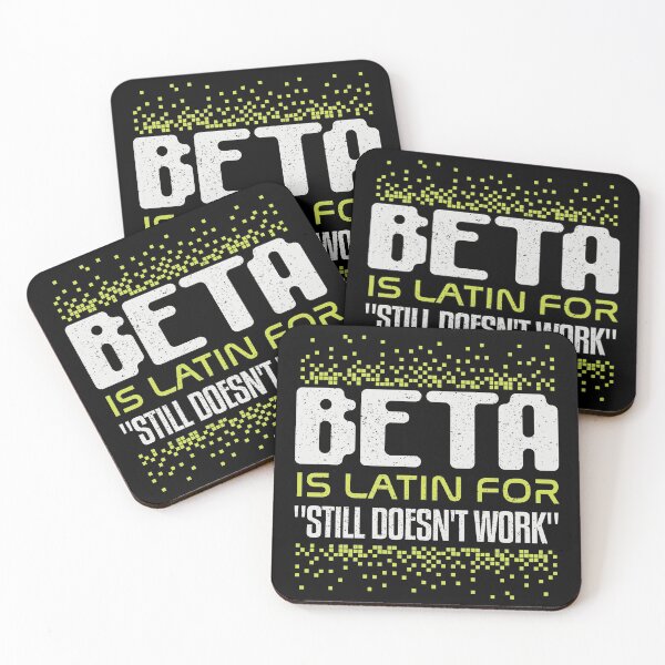 Item preview, BETA Is Latin For Still Doesn't Work T-Shirt designed and sold by NinjaStries.