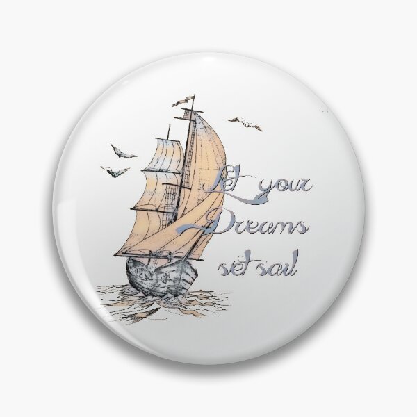 Item preview, Dreams set sail designed and sold by ibelieveimages.