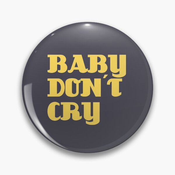 Item preview, Baby Don´t Cry designed and sold by perezzzoso.