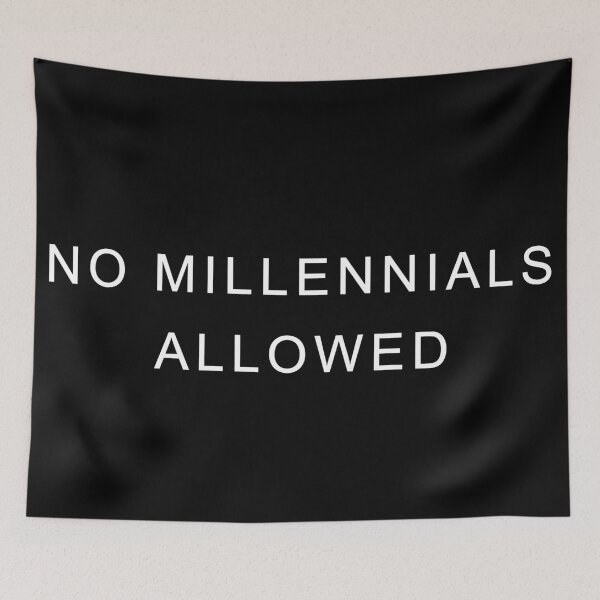 Item preview, No se permiten Millennials designed and sold by MagicalMystery6.