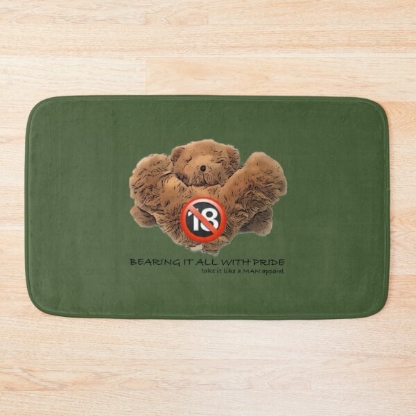 Item preview, BEARING IT ALL WITH PRIDE  no under 18 sign  designed and sold by takeitlikeaMAN.