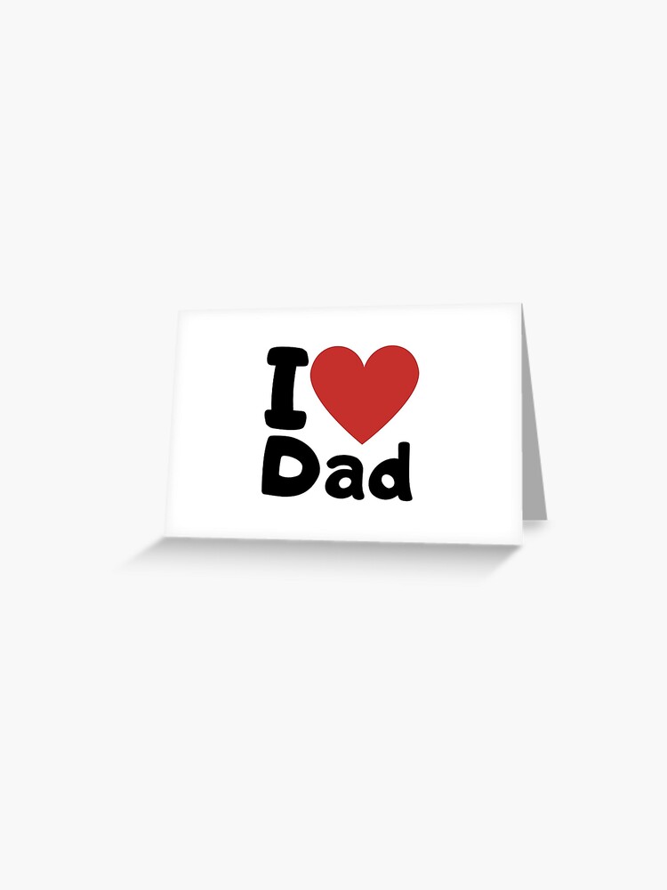 I Love Dad I Love Dad