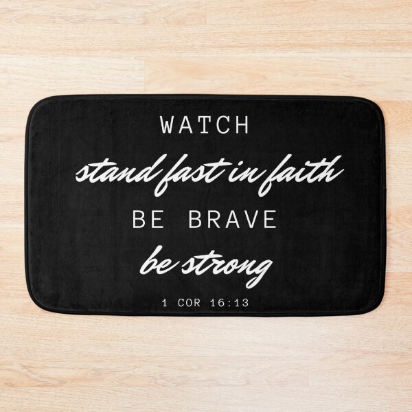 Item preview, Watch, Stand Fast in Faith, Be Brave, Be Strong, 1 Cor 16:13 (Color) designed and sold by bk2218.