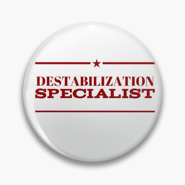 Item preview, Destabilization Specialist designed and sold by OfferHeat.