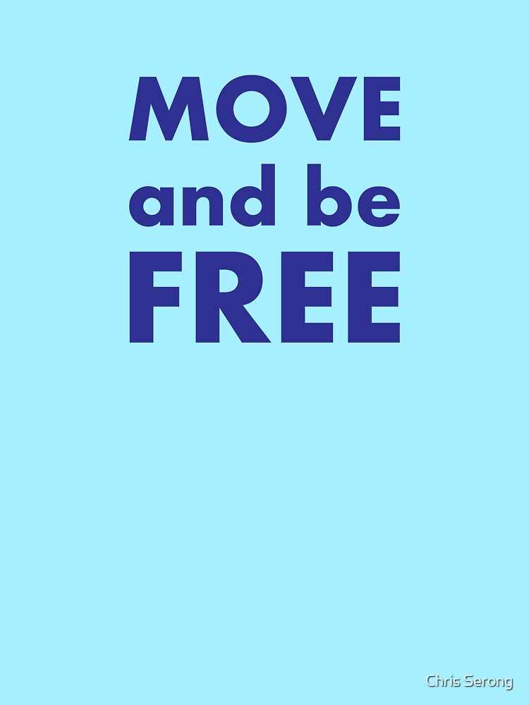 Thumbnail 3 of 3, Relaxed Fit T-Shirt, Move and be Free designed and sold by ChrisSerong.