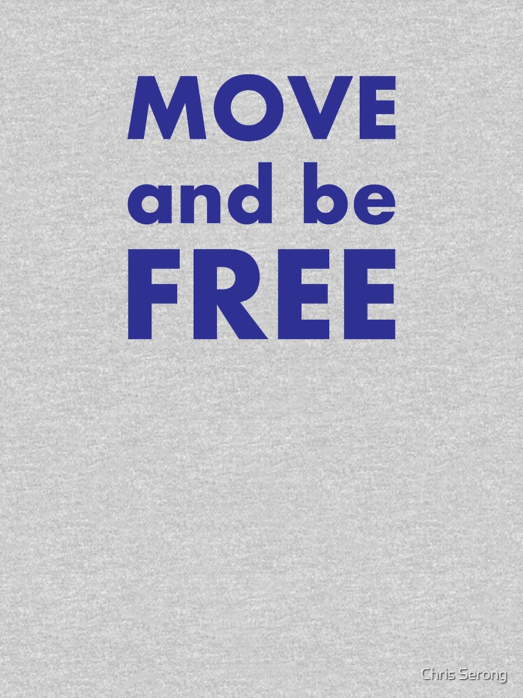 Thumbnail 5 of 5, Long Sleeve T-Shirt, Move and be Free designed and sold by ChrisSerong.