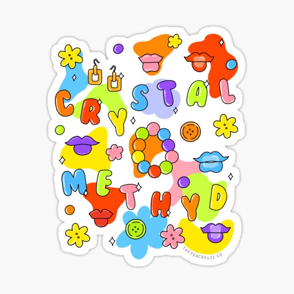 Crystal Methyd Forever - The Peach Fuzz Sticker