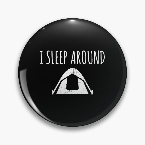 Item preview, Funny Tent Camping Design - I Sleep Around! designed and sold by EstelleStar.