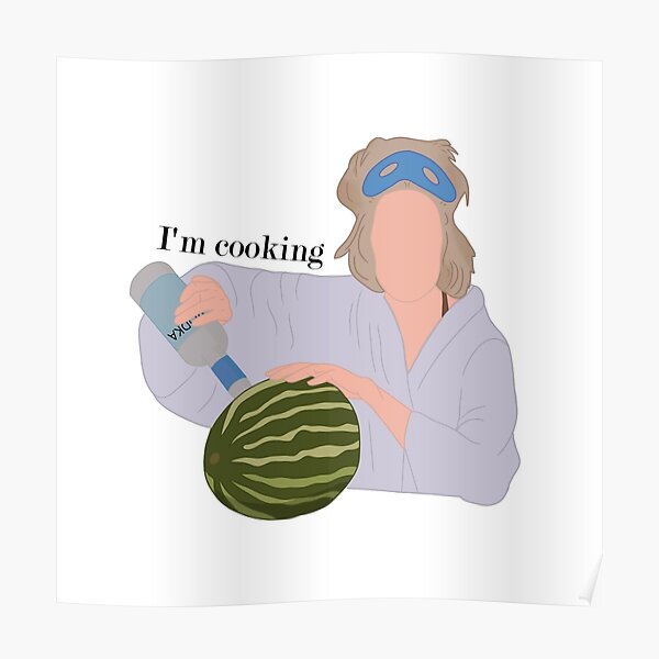 "Grace and Frankie Vodka Watermelon" Poster by KJB22 Redbubble