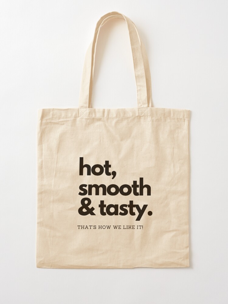 Alternate view of CoffeeCupLife: Hot, Smooth, and Tasty. Tote Bag