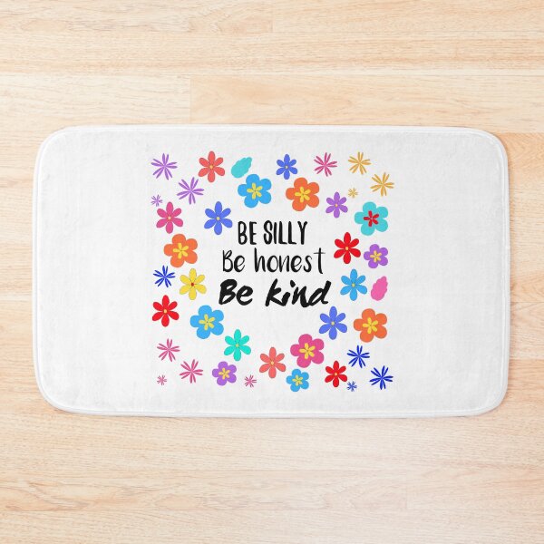 Item preview, Be silly, be honest, be kind,  designed and sold by MallsD.