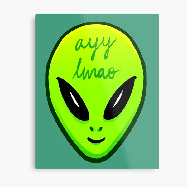 Ayylmao Metal Prints Redbubble - alien alien alien alien alien alien alien ayy lmao roblox