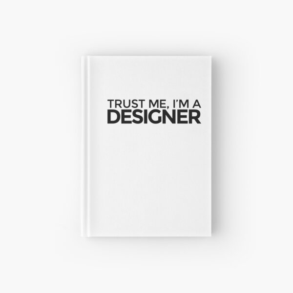 Item preview, Trust me, I'm a Designer designed and sold by LudlumDesign.