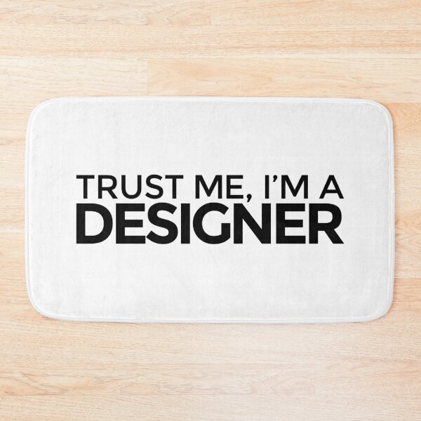 Item preview, Trust me, I'm a Designer designed and sold by LudlumDesign.