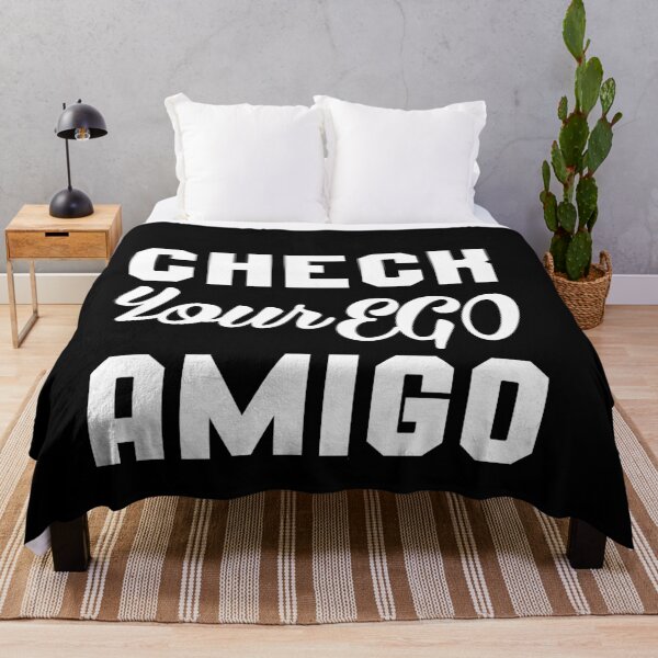 Item preview, Check Your Ego Amigo: Funny Joke Quotes Gift Idea. designed and sold by cutitoutsir.