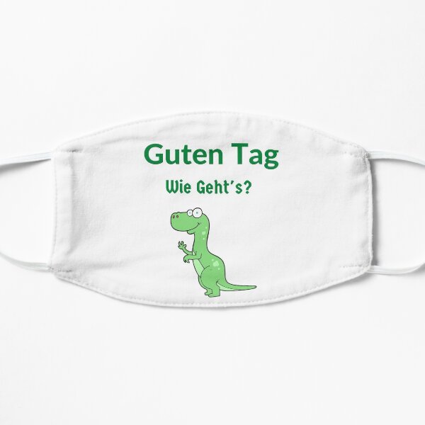 Guten Tag Dinosaur German Funny Dinosaurier Flat Mask