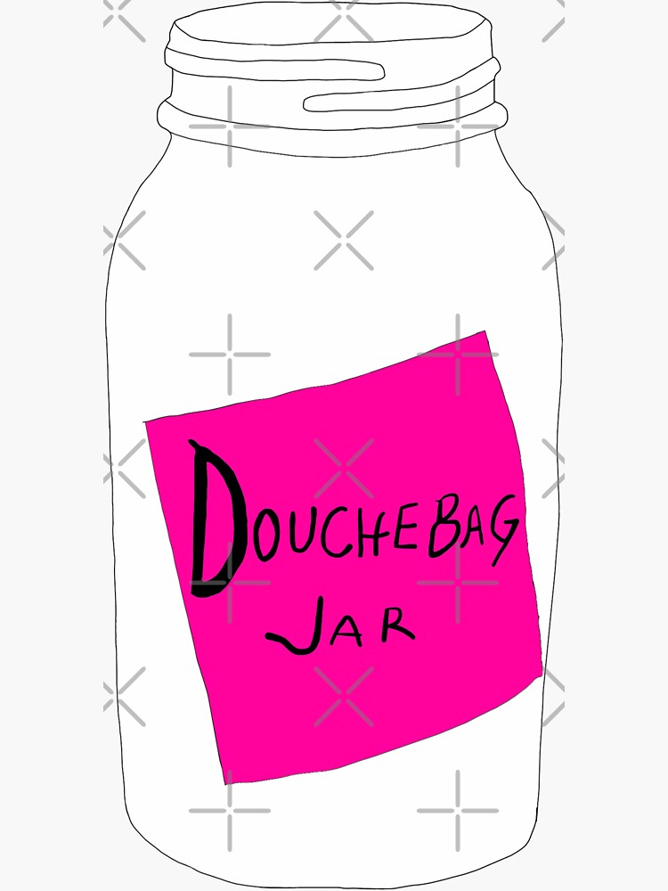 "Schmidt's Douchebag Jar" Sticker by Danielle18 Redbubble