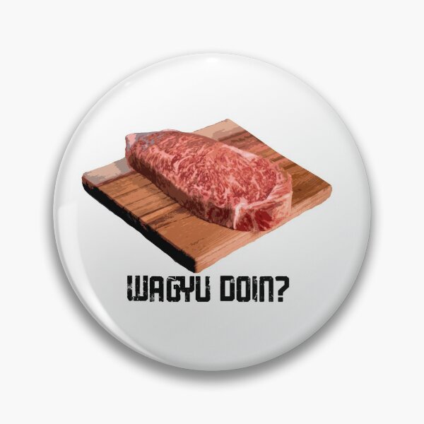Item preview, Wagyu Beef: "Wagyu doin?" designed and sold by BeardandBeauty.