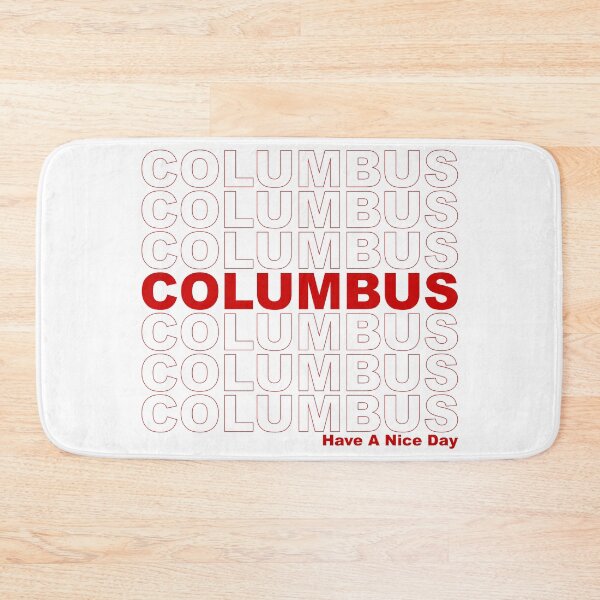 Item preview, Columbus Have A Nice Day designed and sold by CollegeThings.