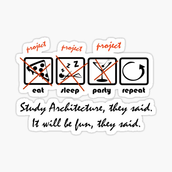 Item preview, Study Architecture, they said. It will be fun, they said. designed and sold by lalacrunch.