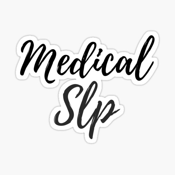 Medical SLPs Sticker