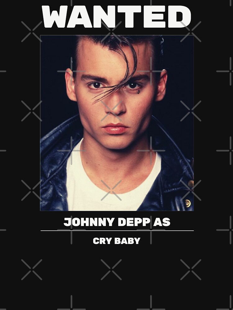 Johhny as Cry Baby