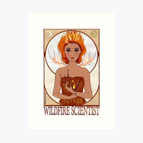 Wildfire Scientist (SciArt Nouveau) Art Print