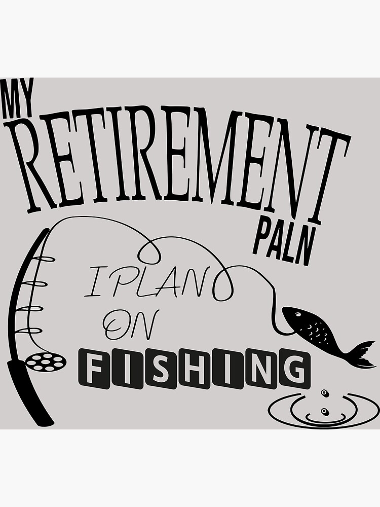 Retirement Retiree Retired Gone Fishing Gift Idea Greeting Card by