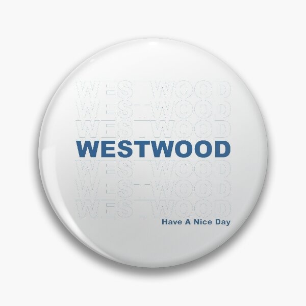 Item preview, Westwood Have A Nice Day designed and sold by CollegeThings.