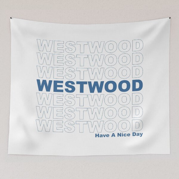 Item preview, Westwood Have A Nice Day designed and sold by CollegeThings.