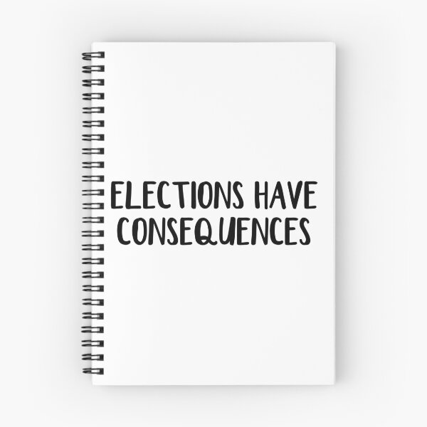 Item preview, Elections have consequences designed and sold by allthetees.