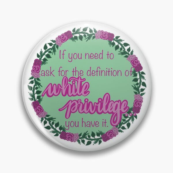 Item preview, White Privilege Quote, Social Justice quotes, Equality quotes designed and sold by parshalltoyou.