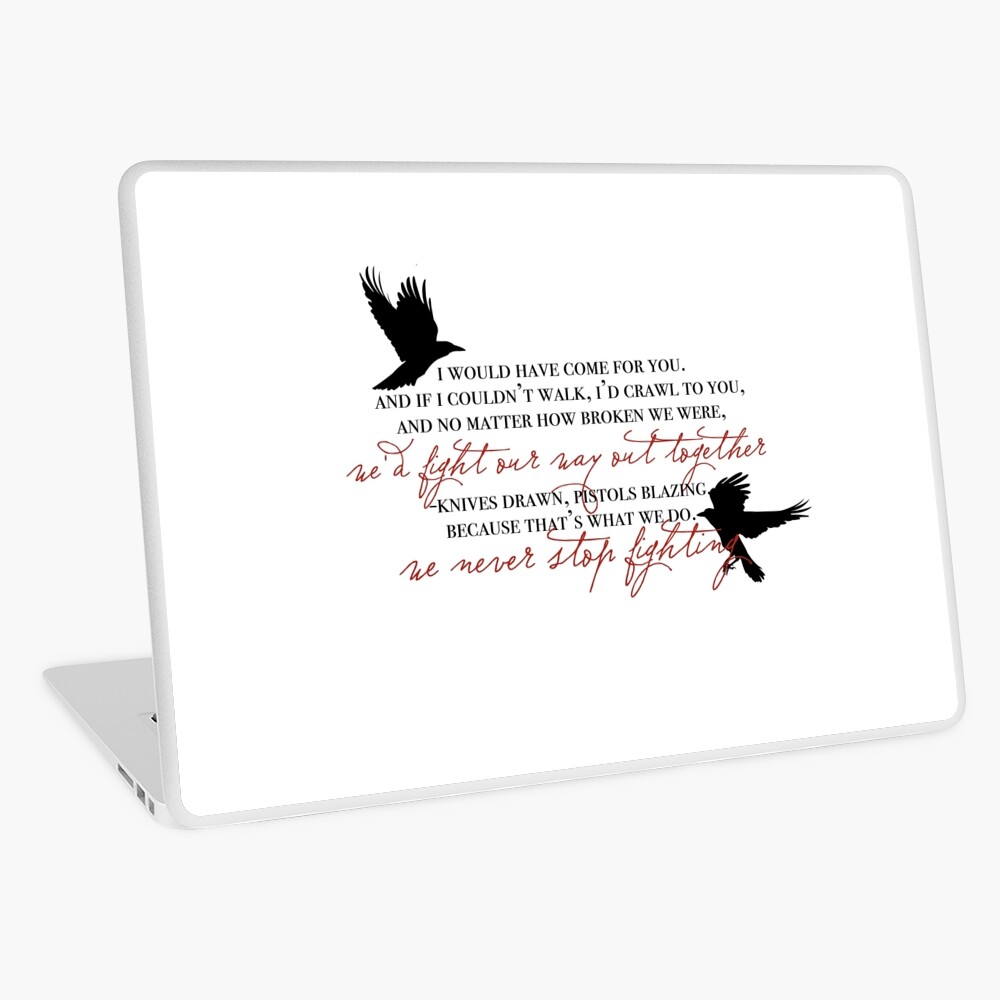 i would have come for you crows Art Print for Sale by lovely-lyrics