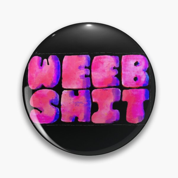 Item preview, WEEB SHIT designed and sold by TechnicCloud.