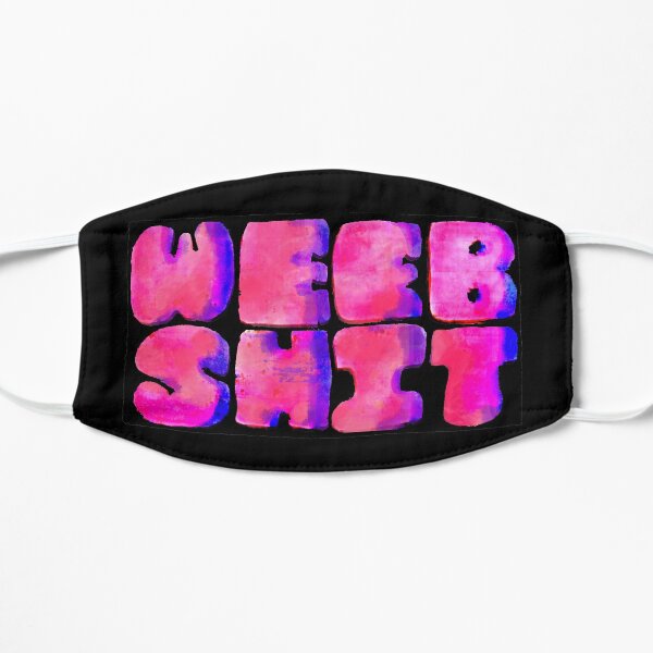 WEEB SHIT Flat Mask