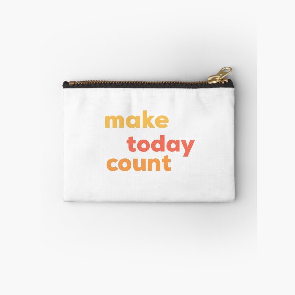 Item preview, Make today count quote  designed and sold by JP ♣️.