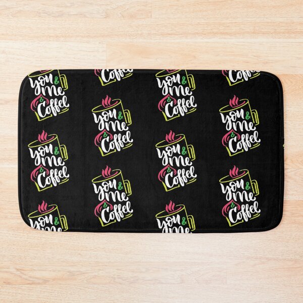 Item preview, You and me and coffee, coffee slogan with coffee mug on black background designed and sold by coffeeapparel.