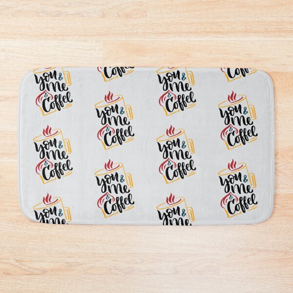 Item preview, You and me and coffee, coffee slogan with coffee mug on white background designed and sold by coffeeapparel.
