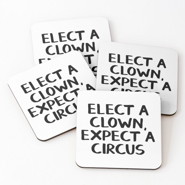 Item preview, Elect a clown Expect a circus designed and sold by allthetees.