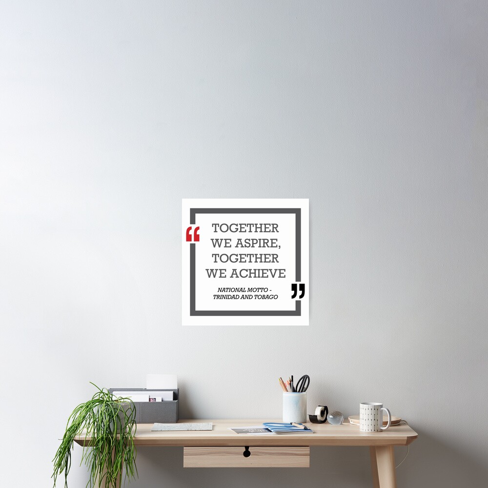 trinidad-and-tobago-national-motto-poster-for-sale-by-identiti