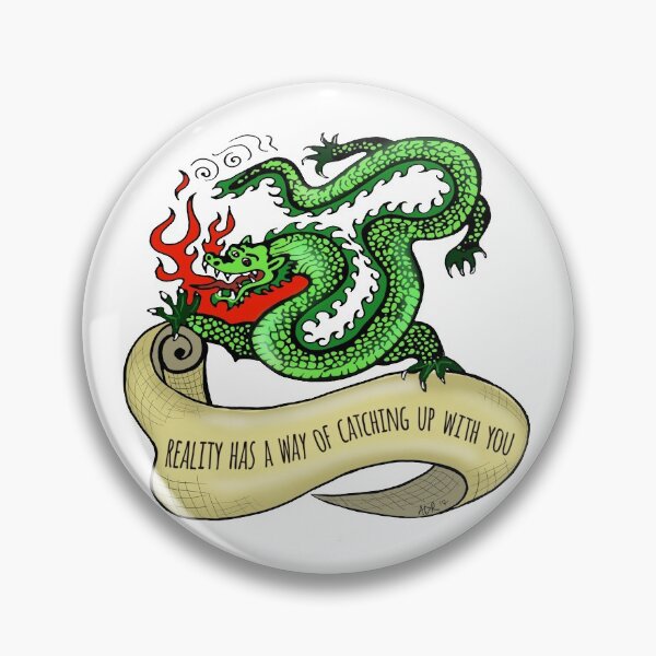 Item preview, Reality Has a Way of Catching Up with You designed and sold by SurlyAmy.