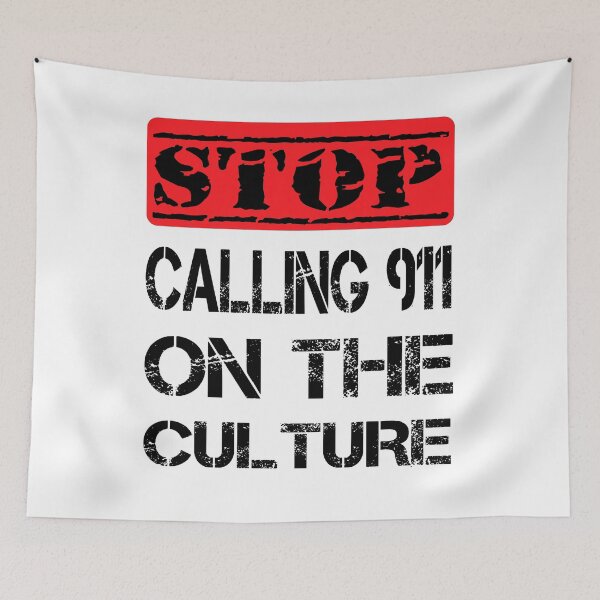 Item preview, Stop Calling 911 On The Culture designed and sold by Ms-Nach.