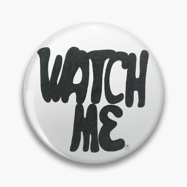 Item preview, Watch Me designed and sold by MaryClick.