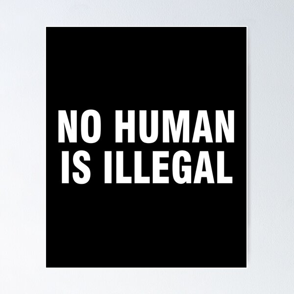 Item preview, No human is illegal designed and sold by allthetees.
