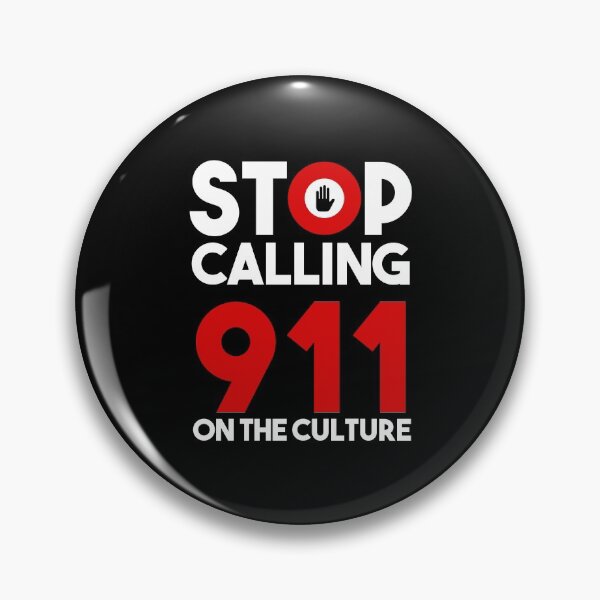 Item preview, Stop calling 911 on the culture designed and sold by GOGdesigns.