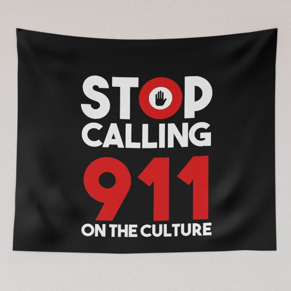 Item preview, Stop calling 911 on the culture designed and sold by GOGdesigns.
