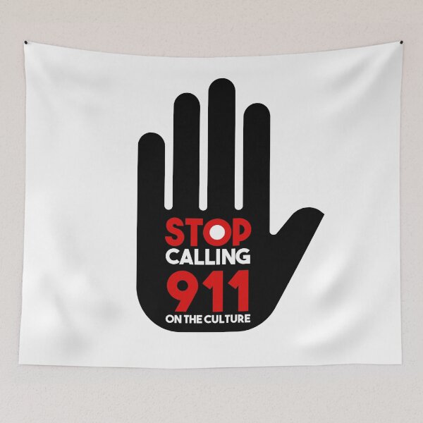 Item preview, Stop Calling 911 on The culture designed and sold by GOGdesigns.