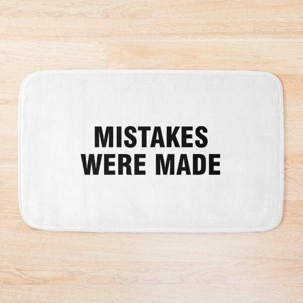 Item preview, Mistakes were made designed and sold by allthetees.